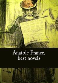 bokomslag Anatole France, best novels