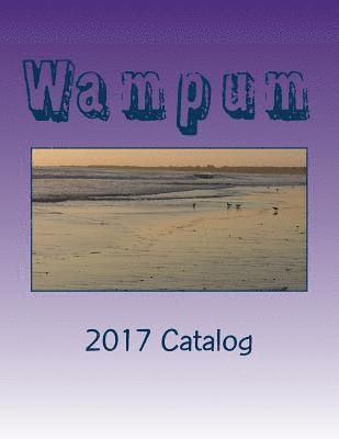 Wampum: 2017 Catalog 1