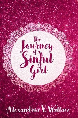 The Journey Of a Sinful girl 1
