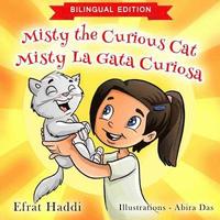bokomslag Misty the Curious Cat / Misty la gata curiosa (Bilingual English-Spanish Edition