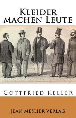 Gottfried Keller - Kleider machen Leute, Häftad