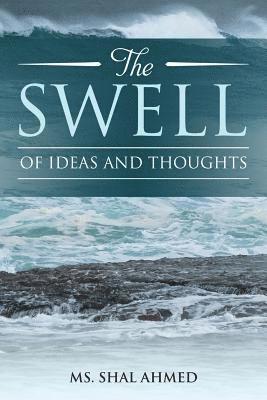 The SWELL of Ideas and Thoughts 1