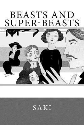 Beasts and Super-Beasts 1