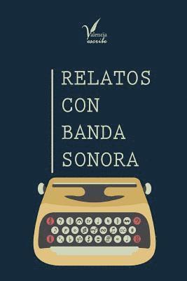 bokomslag Relatos Con Banda Sonora