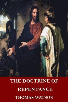 The Doctrine of Repentance 1