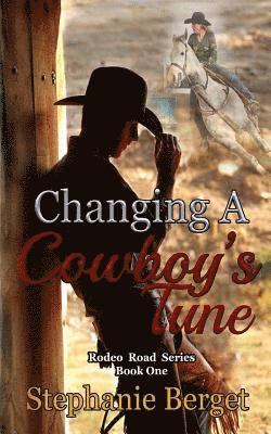 Stephanie Berget - Changing A Cowboy's Tune, Häftad. Tillgänglighet: Lägg i varukorg
