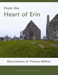 bokomslag From the Heart of Erin: Descendants of Thomas Killian