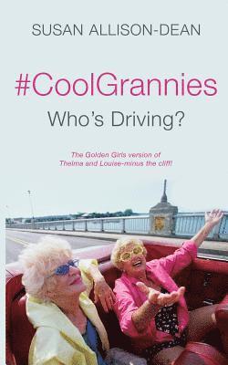 bokomslag #coolgrannies: Who's Driving?