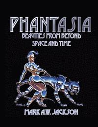bokomslag Phantasia: Beauties from Beyond Space and Time