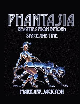 Phantasia: Beauties from Beyond Space and Time 1