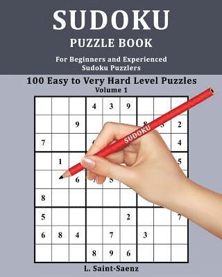 Sudoku: For Beginners and Experienced Sudoku Puzzlers Vol. 1 1