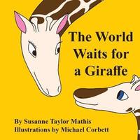 bokomslag The World Waits for a Giraffe