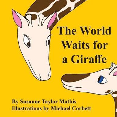 bokomslag The World Waits for a Giraffe