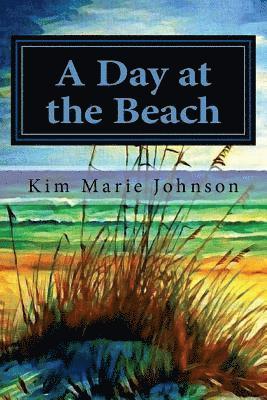 Kim Marie Johnson - Day at the Beach, Häftad