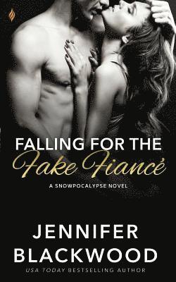 Jennifer Blackwood - Falling for the Fake Fiance, Häftad