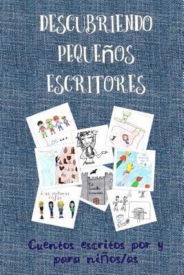 bokomslag Descubriendo pequenos escritores: Cuentos escritos por y para ninos