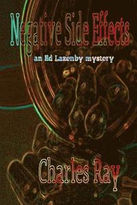 bokomslag Negative Side Effects: Ed Lazenby mystery