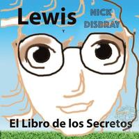 bokomslag Lewis y el Libro de los Lecretos: Libro de Niños