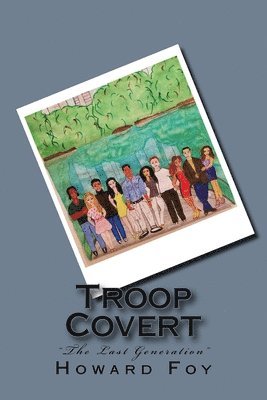 Troop Covert: The Last Generation 1