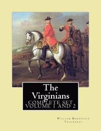 bokomslag The Virginians. By: William Makepeace Thackeray, edited By: Ernest Rhys, introduction By: Walter Jerrold: Historical novel (COMPLETE SET VOLUM 1, AND