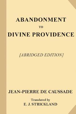 bokomslag Abandonment to Divine Providence [Abridged Edition]