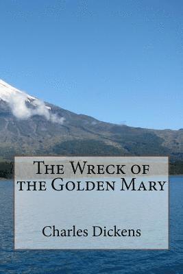 Charles Dickens - The Wreck of the Golden Mary, Häftad