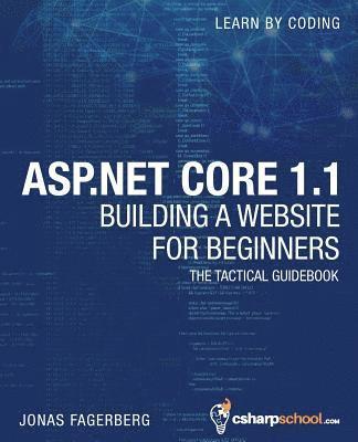 ASP.NET Core 1.1 For Beginners: How To Build a MVC Website 1