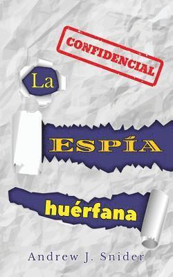 La espía huérfana 1