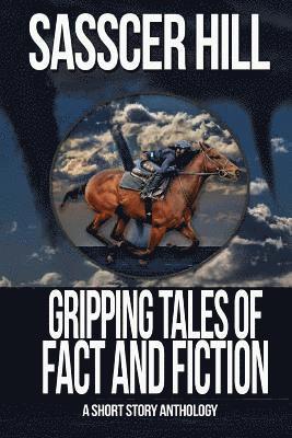 bokomslag Gripping Tales of Fact and Fiction: A Short Story Anthology