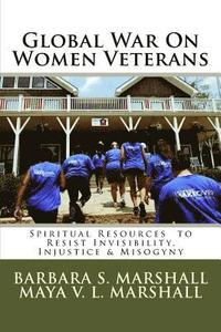 bokomslag Global War on Women Veterans: Spiritual Resources to Resist Injustice, Invisibility & Misogyny
