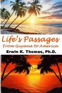 bokomslag Life's Passages: From Guyana to America