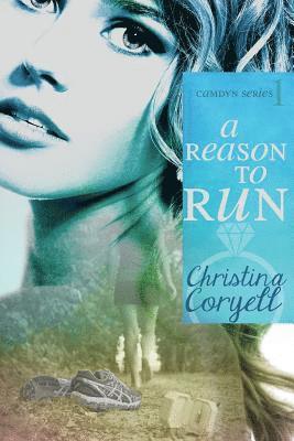 Christina Coryell - A Reason to Run, Häftad