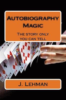 Autobiography Magic: The story only you can tell 1