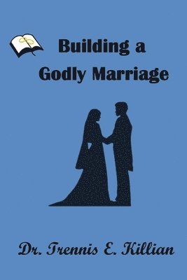 bokomslag Building a Godly Marriage