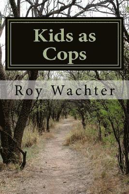 Kids as Cops: Elementary School Kids as Investigators 1