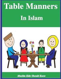 bokomslag Table Manners in Islam