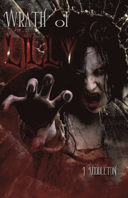 Wrath of Lilly 1