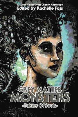 Grey Matter Monsters: Takers of Souls 1
