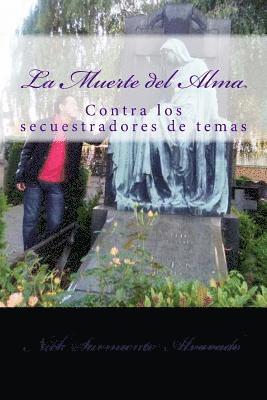 La muerte del alma: Contra los secuestradores de temas 1