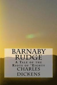 bokomslag Barnaby Rudge: A Tale of the Riots of 'Eighty
