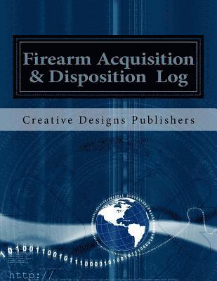 bokomslag Firearm Acquisition & Disposition Log