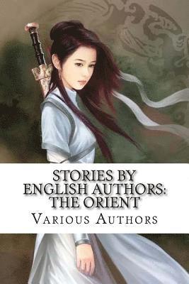 Stories by English Authors: The Orient 1