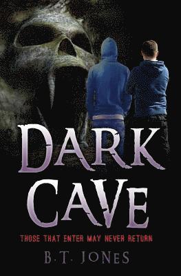 Dark Cave: Those that enter may never return. 1