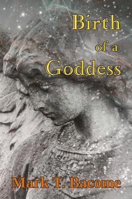 Birth Of A Goddess 1