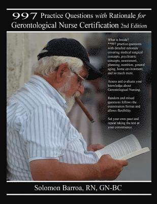 Solomon Barroa R. N. - 997 Practice Questions with Rationale for Gerontological Nurse Certification: 2nd Edition, Häftad