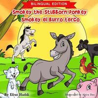 bokomslag Smokey the Stubborn Donkey / Smokey el burro terco (Bilingual English-Spanish Edition)