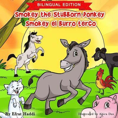 Smokey the Stubborn Donkey / Smokey el burro terco (Bilingual English-Spanish Edition) 1