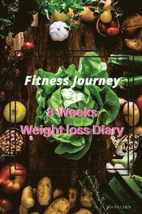 bokomslag Fitness Journey: 8 Weeks Weight Loss Diary (Chinese Version): Set a Target, Focus the Process, Form the Habits