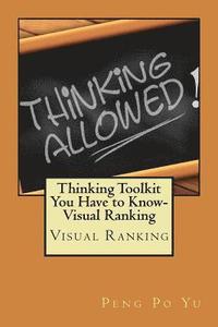 bokomslag Thinking Toolkit You Have to Know-Visual Ranking: Visual Ranking