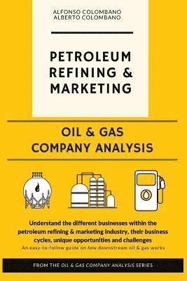 Oil & Gas Company Analysis: Petroleum Refining & Marketing 1